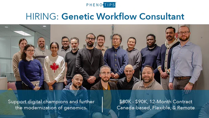 A graphic with a central team picture of the PhenoTips team. Text in the top banner reads, "PhenoTips. Hiring: Genetic Workflow Consultant." The bottom has two sections, one reads, "Support digital champions and further the modernization of genomics." The other reads, "$80K - $90K, 12-Month Contract, Canada-based, Flexible, & Remote."