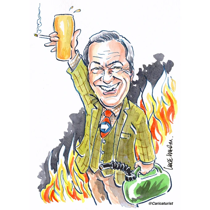 A satirical caricature of Nigel Farage wearing a Reform UK tie, smiling with a raised pint glass of petrol and a lit cigarette, and holding a green petrol jerrycan in his other hand amid roaring flames.  #Inciting #Riots