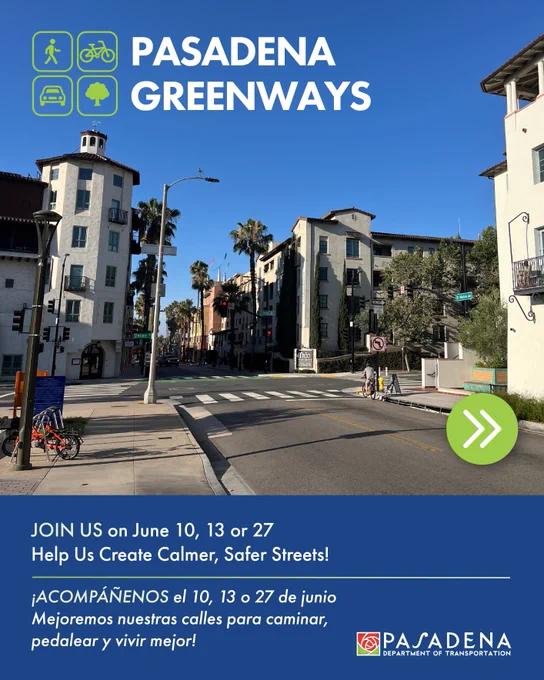 A street scene in Pasadena with palm trees, buildings, and traffic lights. A sign at the top reads "Pasadena Greenways" with icons for walking, biking, and driving. Text at the bottom invites people to join on June 10, 13, or 27 to help create calmer, safer streets. The Pasadena Department of Transportation logo is in the corner.