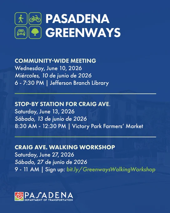 The image is a flyer for Pasadena Greenways events. It includes information for a Community-Wide Meeting on Wednesday, June 10, 2026, at Jefferson Branch Library, a Stop-By Station for CicLAvia on Saturday, June 13, 2026, at Victory Park Farmers' Market, and a Craig Ave. Walking Workshop on Saturday, June 27, 2026, with a signup link. The Pasadena Department of Transportation logo is at the bottom.