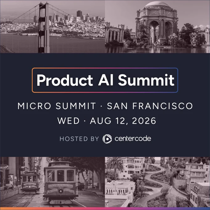Product AI Micro Summit hosted by Centercode in San Francisco, August 12, 2026. Black and white photos of San Francisco landmarks frame the event name.