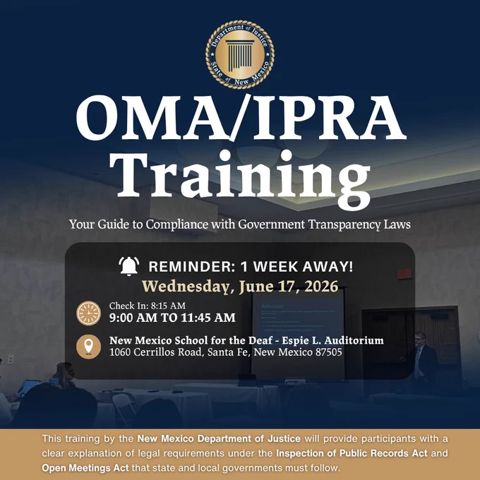A graphic announcing an OMA/IPRA Training on June 17, 2026, hosted by the New Mexico Department of Justice. It lists check‑in at 8:15 AM, the session from 9:00 to 11:45 AM, and the location at the New Mexico School for the Deaf’s Espie L. Auditorium in Santa Fe. The background shows a conference room with a presentation screen.