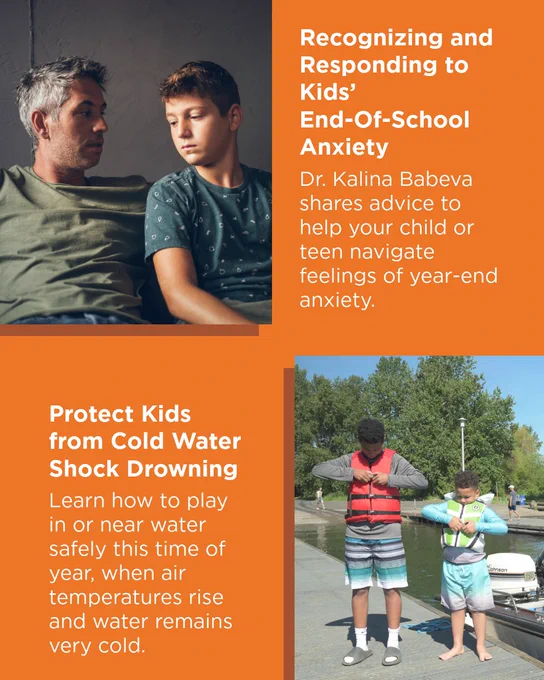 A person sits on a couch with a young individual, both looking thoughtful. Text discusses managing kids’ end-of-school anxiety, with advice from Dr. Kalina Babeva. Below, two individuals stand near water, wearing life jackets. Text highlights the importance of water safety for children.
