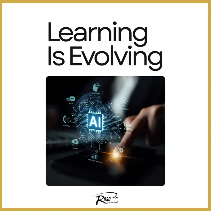 Rose International shares an image that reads “Learning Is Evolving.”