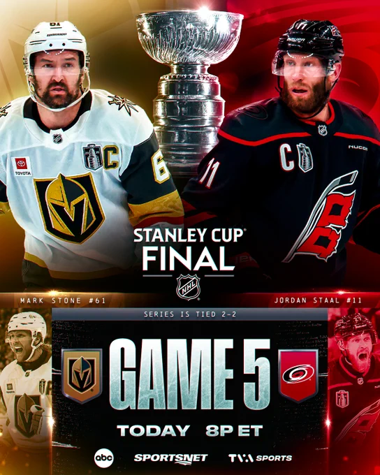Mark Stone (VGK) and Jordan Staal (CAR) in their respective uniforms in front of a cutout of the Stanley Cup on gold and red backgrounds above images of William Karlsson (VGK) and Nikolaj Ehlers (CAR) in their respective uniforms. This is overlaid with white text on a black background that reads: \"Stanley Cup Final; Series is tied 2-2; Game 5, Today, 8p ET\" above the ABC, Sportsnet and TVA Sports logos