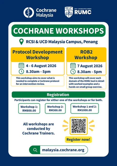 Poster for Cochrane Workshops at RCSI & UCD Malaysia Campus, Penang. 