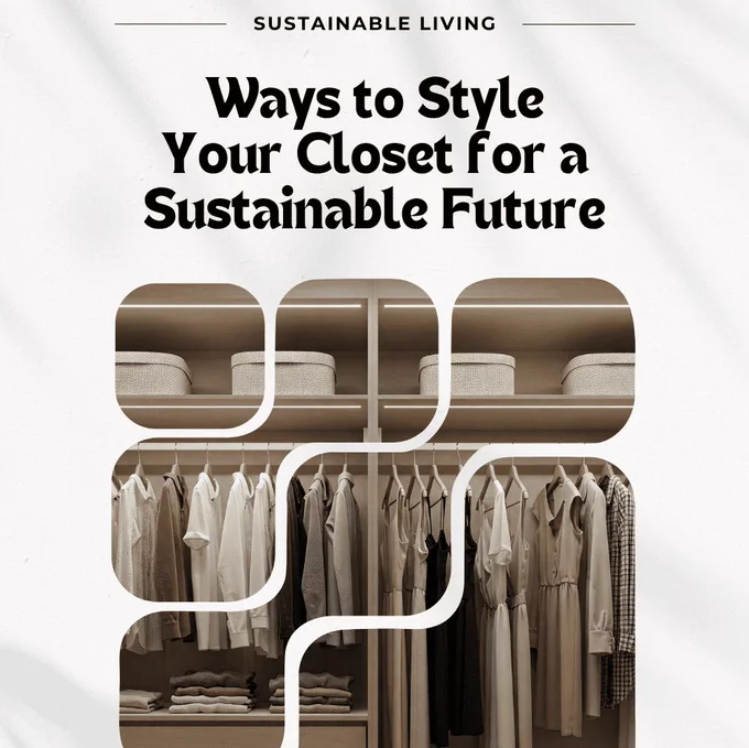 Style Your Closet For A Sustainable Future In Ireland 5 Ways