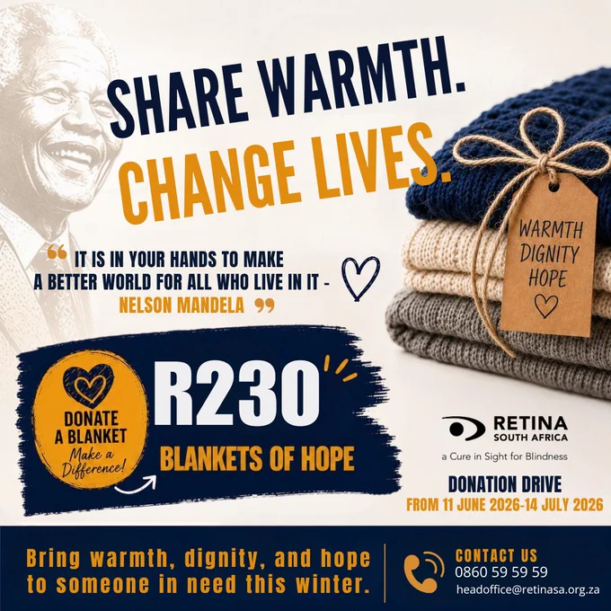 Poster promoting a winter donation drive with the headline “Share Warmth. Change Lives.” showing folded blankets with a tag reading “Warmth, Dignity, Hope.” Includes a Nelson Mandela quote, a call to donate blankets for R230, and details for a Retina South Africa campaign running 11 June–14 July 2026.