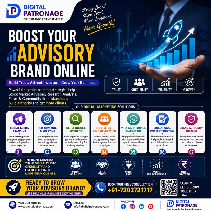 🚀 Boost Your Advisory Brand Online!

Build trust, attract serious investors, and grow your advisory business with powerful digital marketing strategies. A strong online presence helps Stock Market Advisors, Research Analysts, Forex & Commodity firms stand out in a competitive market.

✅ Social Media Branding
✅ Performance Marketing
✅ SEO & Google Visibility
✅ High-Intent Lead Generation
✅ WhatsApp Funnel Marketing
✅ Educational Content Strategy
✅ Brand Authority Building

The right digital marketing approach helps turn visibility into credibility and credibility into long-term clients. 📈

To Grow your business strategically, Reach Digital Patronage

🌐 Visit us: www.digitalpatronage.com

📞 Contact us:  91-7303721717

#AdvisoryBusiness #BrandBuilding #DigitalMarketing #InvestorLeads #StockMarketMarketing #ResearchAnalyst #PerformanceMarketing #SEO #WhatsAppMarketing #SocialMediaMarketing #FinancialMarketing #FintechMarketing #DigitalPatronage