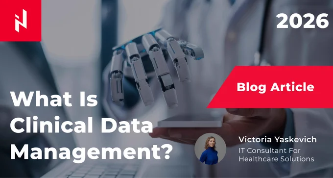 Elinext expert explains what is clinical data management