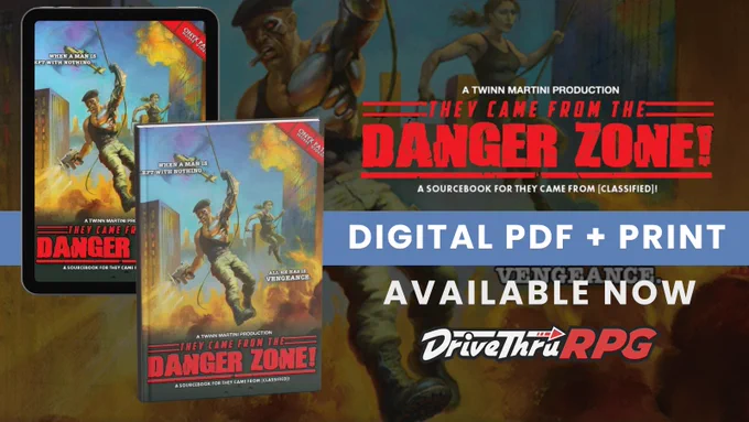 They Came From the Danger Zone! is now available in PDF and Hardcover at DriveThruRPG.com