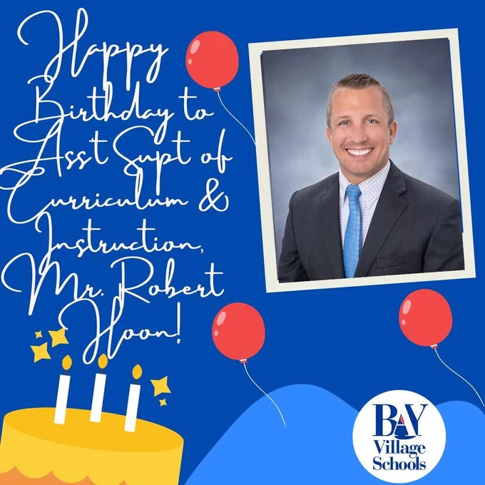 Happy birthday to Mr. Robert Hoon, Ass't Supt. of Curriculum and Instruction image.