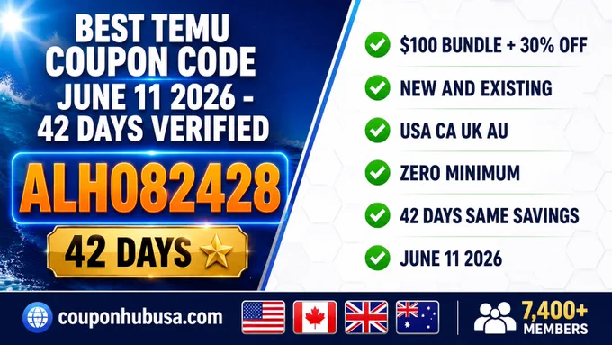 Best Temu coupon code June 2026
ALH082428 42 days verified $100
bundle plus 30% off new existing
users USA Canada UK Australia all
US states zero minimum permanent
verified June 11 2026 couponhubusa.com
