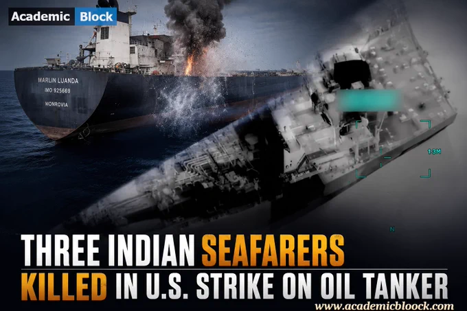 Three Indian Seafarers Killed in U.S. Strike on Oil Tanker Academic Block