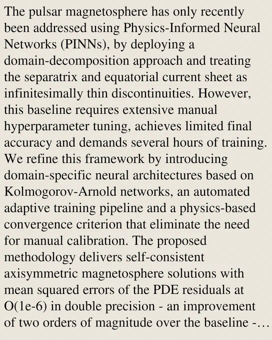 The pulsar magnetosphere has only recently been addressed using Physics-Informed Neural Networks (PINNs), by deploying a domain-decomposition approach and treating the separatrix and equatorial current sheet as infinitesimally thin discontinuities. However, this baseline requires extensive manual hyperparameter tuning, achieves limited final accuracy and demands several hours of training. We refine this framework by introducing domain-specific neural architectures based on Kolmogorov-Arnold networks, an automated adaptive training pipeline and a physics-based convergence criterion that eliminate the need for manual calibration. The proposed methodology delivers self-consistent axisymmetric magnetosphere solutions with mean squared errors of the PDE residuals at O(1e-6) in double precision - an improvement of two orders of magnitude over the baseline - while achieving convergence in under 20 minutes in single precision. Importantly, the method reliably resolves stellar radii reduced by 