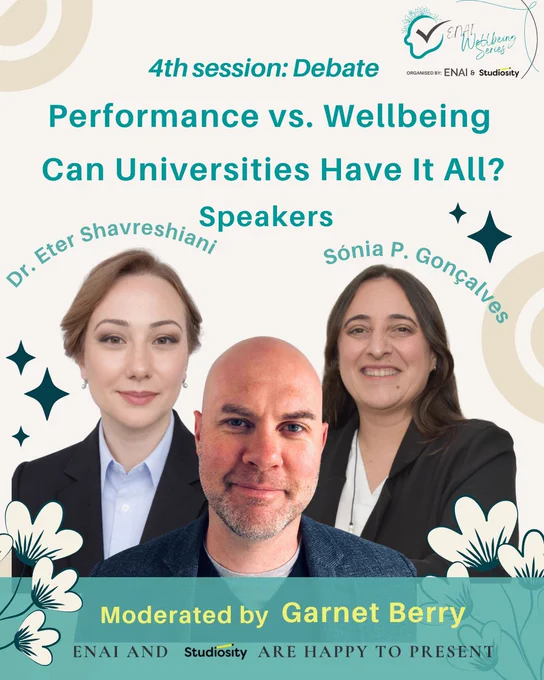 A promotional image for a debate session at ENAI Wellbeing Series, discussing the balance between university performance and student wellbeing. Features speakers and moderator.