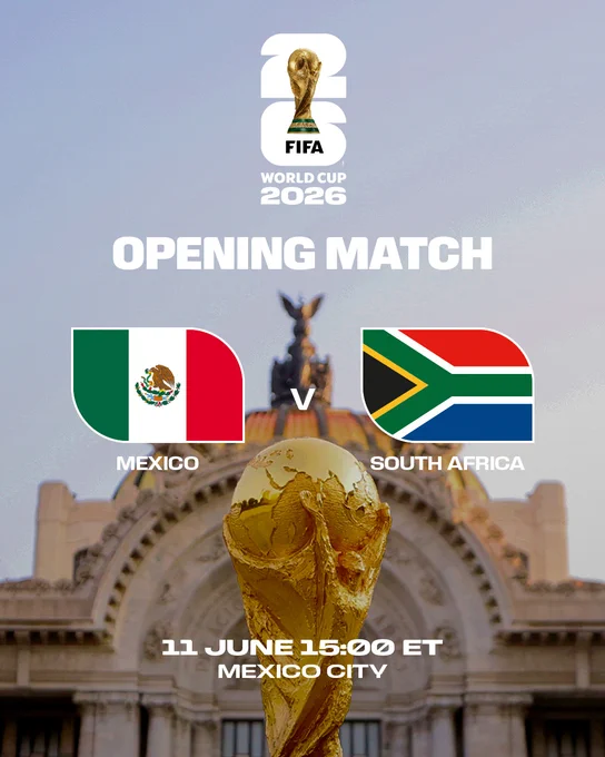 FIFA World Cup 2026 opening match: 

Mexico vs South Africa. 
11 June, 15:00 ET, Mexico City.