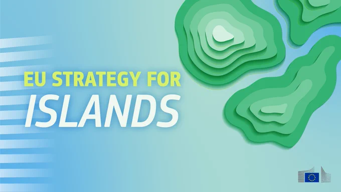 Promotional graphic for the European Commission’s “EU Strategy for Islands.” Large text reads “EU STRATEGY FOR ISLANDS” in light green and white on a blue-to-light-green gradient background. Stylized layered green landforms resembling topographic islands. The European Commission logo appears in the lower-right corner.