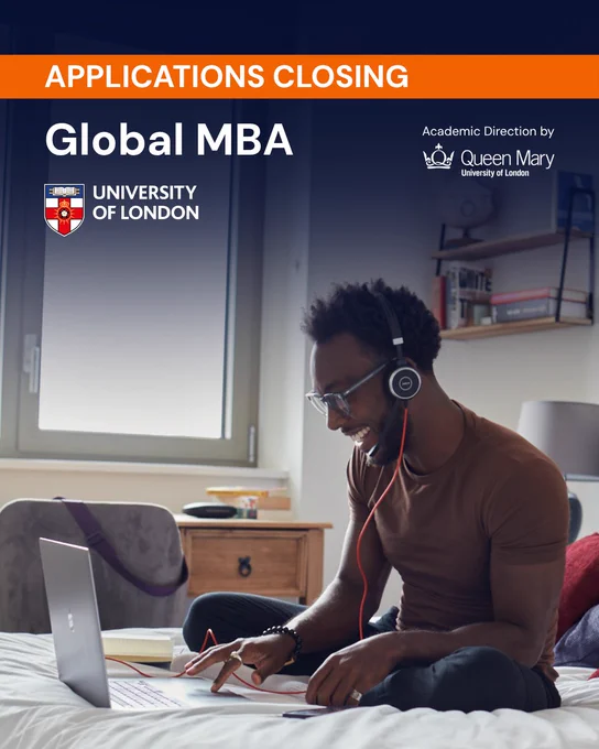 Person sitting on a bed using a laptop, wearing headphones and smiling. Text on image reads: "Applications Closing. Global MBA. University of London. Academic direction by Queen Mary University of London"