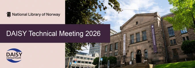 The National Library Building in Oslo with logos from National Library of Norway and DAISY Consortium and the words 'Daisy Technical Meeting 2026'