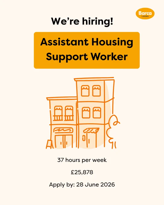 Barca logo in top right hand corner
We're hiring!
Assistant Housing Support Worker
Illustration of two buildings including a block of flats
37 hours per week
£25,878
Apply by 28th June 2026