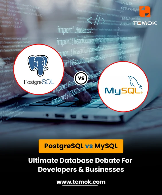 PostgreSQL vs MySQL: Ultimate Database Debate For Developers And Businesses