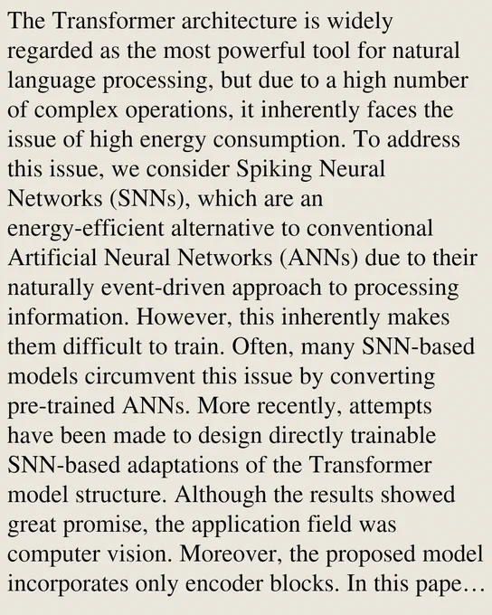 The Transformer architecture is widely regarded as the most powerful tool for natural language processing, but due to a high number of complex operations, it inherently faces the issue of high energy consumption. To address this issue, we consider Spiking Neural Networks (SNNs), which are an energy-efficient alternative to conventional Artificial Neural Networks (ANNs) due to their naturally event-driven approach to processing information. However, this inherently makes them difficult to train. Often, many SNN-based models circumvent this issue by converting pre-trained ANNs. More recently, attempts have been made to design directly trainable SNN-based adaptations of the Transformer model structure. Although the results showed great promise, the application field was computer vision. Moreover, the proposed model incorporates only encoder blocks. In this paper, we propose SpikeDecoder, a fully SNN-based implementation of the Transformer decoder block, for applications in natural languag
