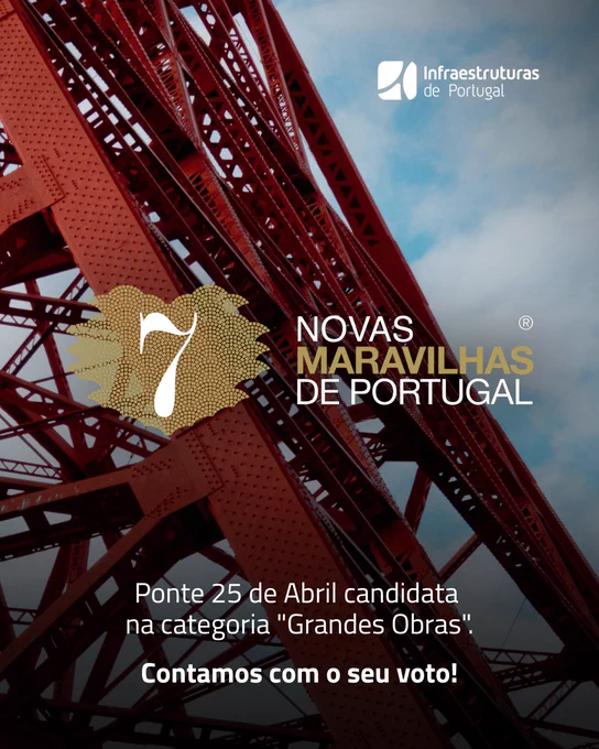 Ponte 25 de Abril é candidata às Novas 7 Maravilhas de Portugal, na categoria "Grandes Obras".

Um dos maiores símbolos da engenharia nacional, diariamente cuidado pela Infraestruturas de Portugal, pode agora ser reconhecido pelo público como uma das obras mais marcantes do nosso país. 

Há 60 anos que se ergue sobre o rio Tejo e faz parte da paisagem que une Portugal, que liga pessoas e territórios.

Apoie esta candidatura e ajude a valorizar uma das mais notáveis obras de arte do nosso país.

A votação decorre através de chamada telefónica ou da aplicação TVI Pass, com o custo de 1€   IVA por voto.
