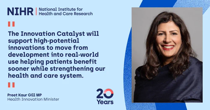 A photograph of Preet Kaur Gill MP, Health Innovation Minister, alongside her quote: “The Innovation Catalyst will support high‑potential innovations to move from development into real‑world use helping patients benefit sooner while strengthening our health and care system."