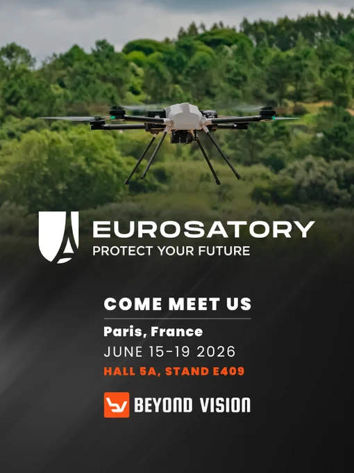 Eurosatory is almost here, and so are we!

Beyond Vision will be at Hall 5A, Stand E409 from 15 to 19
June, showcasing the newest versions of our signature drones, the BVQ418 and
BVT516.

Our team will be on-site and ready to connect. Whether you
want a live demo, a technical conversation, or simply to see what we've been
building, this is your chance.

Don't miss it. Come find us.