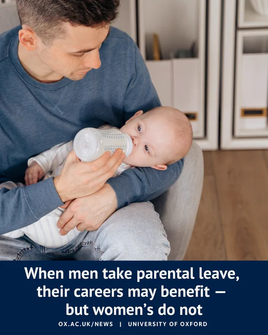 A man sits in a chair feeding a baby with a bottle. The image is overlaid with the headline: “When men take parental leave, their careers may benefit - but women’s do not.” University of Oxford branding and the Oxford News website address appear at the bottom.