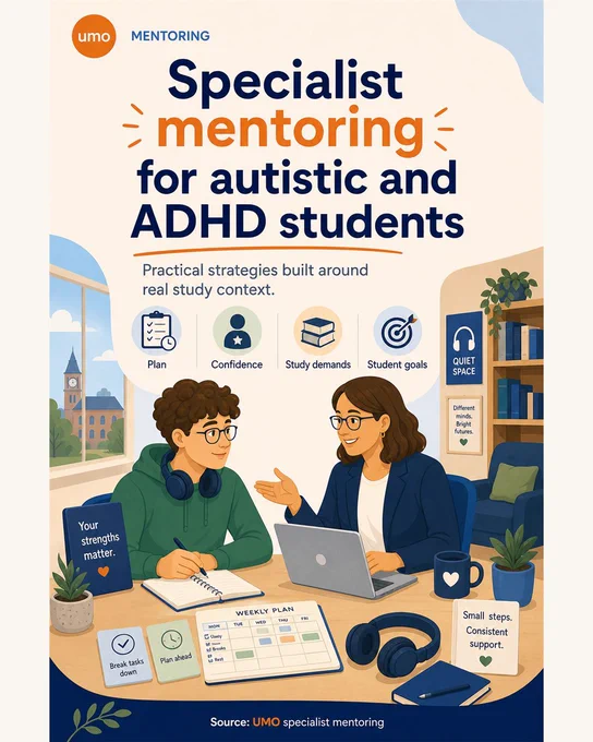 UMO-branded 4:5 graphic with the headline "Specialist mentoring for autistic and ADHD students". It explains that UMO mentoring offers tailored support for autism, ADHD and neurodivergence, with strategies for organisation, confidence and course demands, delivered around assessed need and student goals.