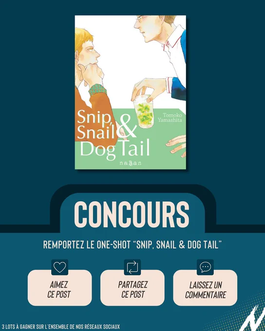 Visuel de la publication française du BL Boys’ Love manga « Snip, Snail & Dog Tail » de Tomoko Yamashita, à paraître en 2026 chez naBan Editions

Romance, homosexualité, bisexualité