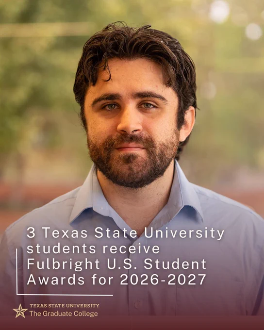Headshot of Ryan McBroom with text reading "3 Texas Statte University students recieve Fulbright U.S. Student Awards for 2026-2027"