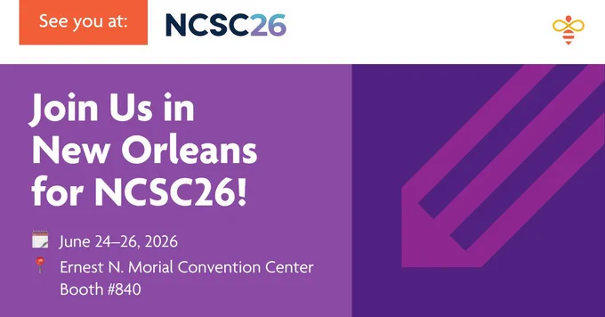 A promotional graphic on a split purple background with a header on an orange banner that reads 'See you at' with the NCSC26 and Open Up bee logos next to it. The main text reads, 'Join Us in New Orleans for NCSC26!' with event details below that text: June 24–26, 2026, Ernest N. Morial Convention Center, Booth #840. A purple abstract pencil design is in the bottom right. 
