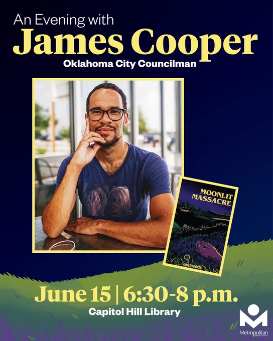 Oklahoma City Councilman James Cooper sitting at a table with hand resting on chin, promoting an evening event on June 15 at Capitol Hill Library.