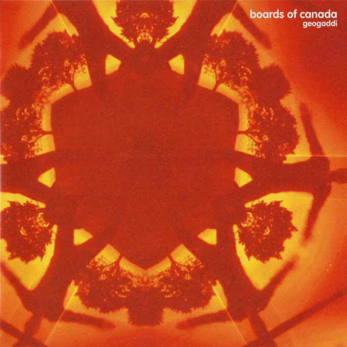 Boards of Canada - Geogaddi