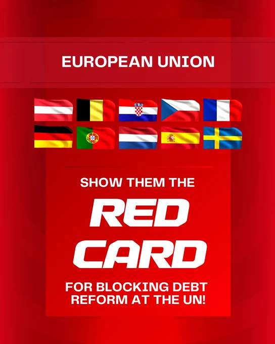 An image of a red card. Over the top is written:

European Union
Show them the RED CARD for blocking debt reform at the UN!

Between the two sentences are the flags of the 10 EU countries who qualified - Belgium, Austria, Croatia, Czechia, France,  Germany, Netherlands, Spain, Portugal