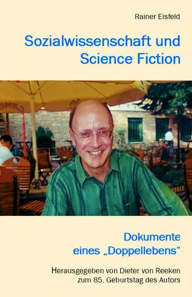 Titelbild des Sammelbandes »Sozialwissenschaft und Science Fiction« über Rainer Eisfeld.