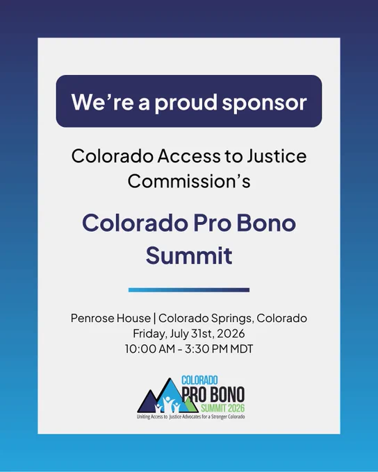 We're a proud sponsor of the Colorado Access to Justice Commission's Colorado Pro Bono Summit
