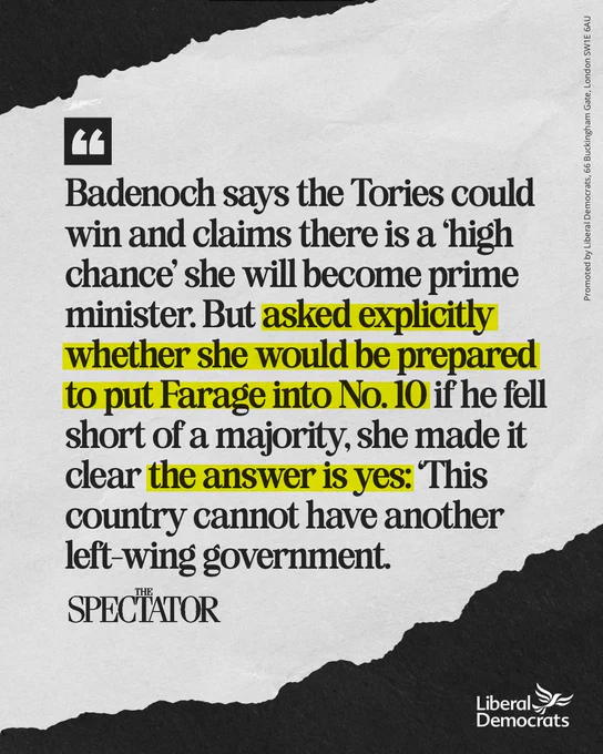 Quote from the spectator: 

Badenoch says the Tories could win and claims there is a ‘high chance’ she will become prime minister. But asked explicitly whether she would be prepared to put Farage into No. 10 if he fell short of a majority, she made it clear the answer is yes: ‘This country cannot have another left-wing government.'