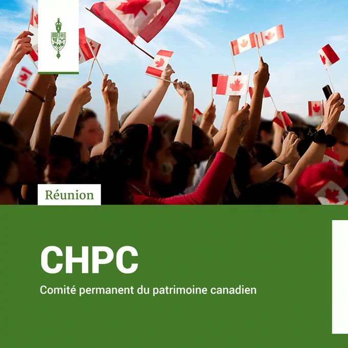 Des gens brandissant le drapeau canadien.

Réunion	
CHPC	
Comité permanent du patrimoine canadien