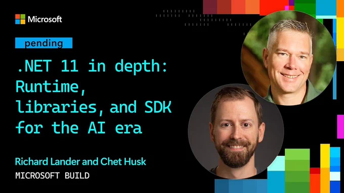 Spot art.
Photo of presenter(s)
text reads: 
.NET 11 in depth: Runtime, libraries, and SDK for the AI era