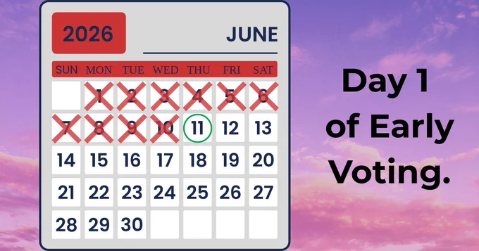 "Day 1 of Early voting." on the right. A calendar of June with the 11th circled.