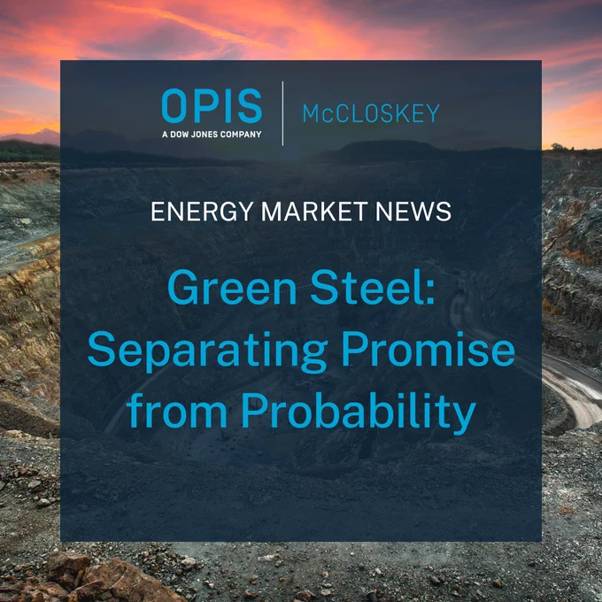 The image shows a mining area with a sunset sky. An overlay reads "OPIS, A Dow Jones Company, McCloskey. Energy Market News. Green Steel: Separating Promise from Probability."
