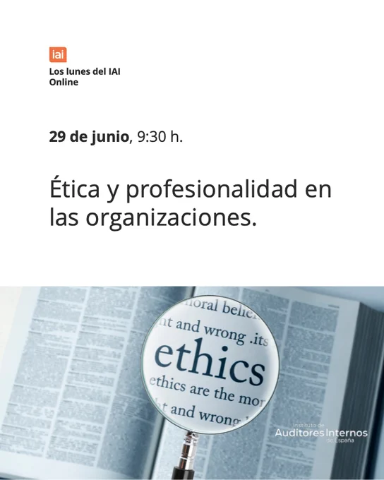 La imagen contiene información sobre "Los Lunes del IAI Online", 29 Junio 2026, 9:30h: “Ética y profesionalidad en las organizaciones”.
