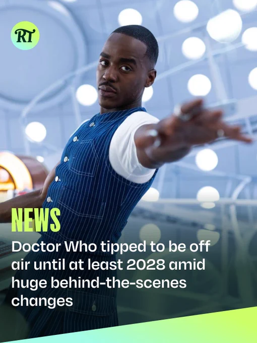 Ncuti Gatwa as the Doctor in Doctor Who. He reaches towards the camera, wearing a blue waistcoat and white t-shirt. He stands at the console of the TARDIS. A Radio Times headline reads: "Doctor Who tipped to be off air until at least 2028 amid huge behind-the-scenes changes"