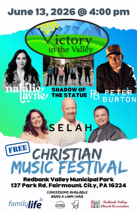 🎶🙌 FREE Christian Music Festival! June 13 • 4 PM 📍Redbank Valley Municipal Park, Fairmount City, PA. 

Featuring Selah, Natalie Layne, Shadow of the Statue & Peter Burton! 🍔 Bring a lawn chair! 🪑 

#VictoryInTheValley #ChristianMusic #NewBethlehem #FaithAndFamily #PAEvents