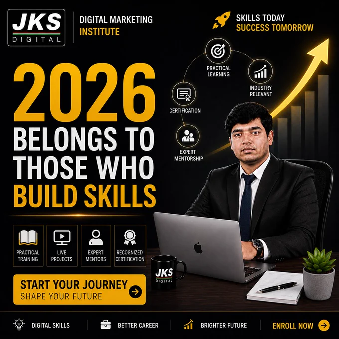 🚀 The future won’t belong to people who only collect degrees.
It will belong to people who build **real skills.**

2026 is creating opportunities for those who are ready to learn, adapt, and grow.

At JKS Digital Marketing Institute, we believe that success comes from **practical learning   real execution   industry-ready skills.**

What makes the difference?
📚 Practical Training
💻 Live Projects
🎯 Expert Mentorship
🏆 Recognized Certification
📈 Industry-Relevant Learning

Whether you are:
🎓 A student
💼 Looking for a better career
🚀 Planning to freelance
🏢 Building your own business

The right skills can open doors that traditional learning alone cannot.

Start your journey today.
Build skills today. Create opportunities tomorrow.

Because your future is not waiting.
It’s being built — one skill at a time.

🌐 Website: jksdigital.in
📩 Connect with us to know more
📞 Admissions Open – Enroll Now

#DigitalMarketing #DigitalMarketingInstitute #SkillDevelopment #CareerGrowth #Futu