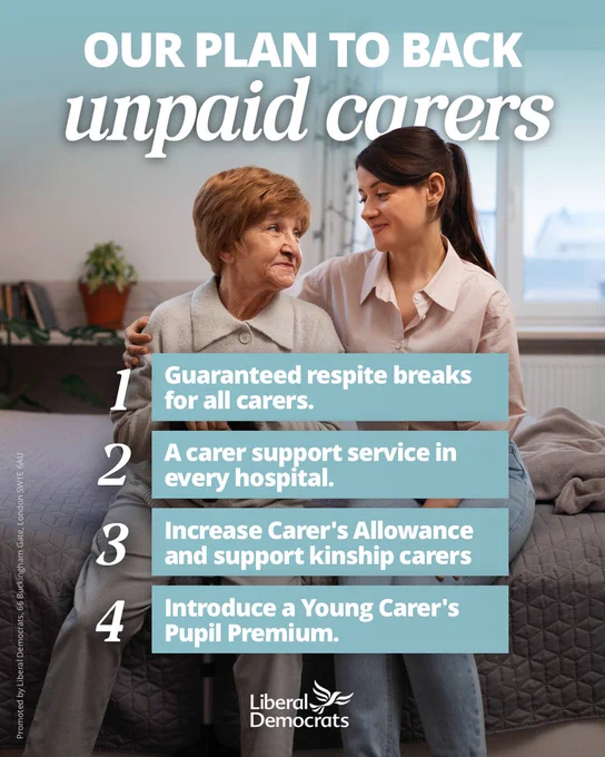 Our plan to back unpaid carers: 

1.⁠ ⁠Guaranteed respite breaks for all carers
2.⁠ ⁠⁠A carer support service in every hospital
3.⁠ ⁠⁠Increase carers allowance and support kinship carers
4.⁠ ⁠⁠A Young Carer Pupil Premium to help carers at school